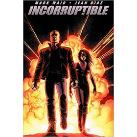 Incorruptible Vol 1